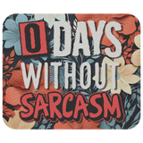 0_Days_without_Sarcasm_Flat_Mockup.png