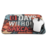 0_Days_without_Sarcasm_With_Mouse_Mockup.png