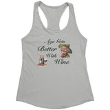 Age Gets Better With Wine Racerback Tank