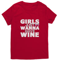 Girls Just Wanna T Shirt