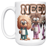 NEED_COFFEE_DOGS_15ozWhiteMugMainLH_Mockup.png_15974582
