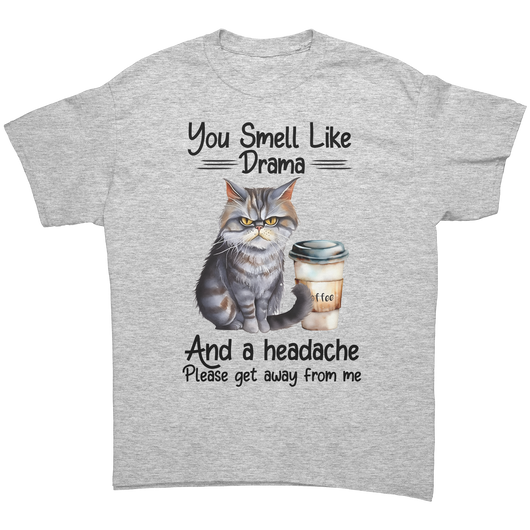You_Smell_Like_Drama_Ash_Grey_Front_Mockup.png_15792303